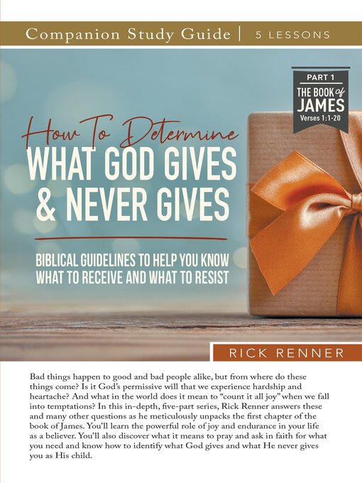 Title details for How to Determine What God Gives and Never Gives Study Guide by Rick Renner - Available